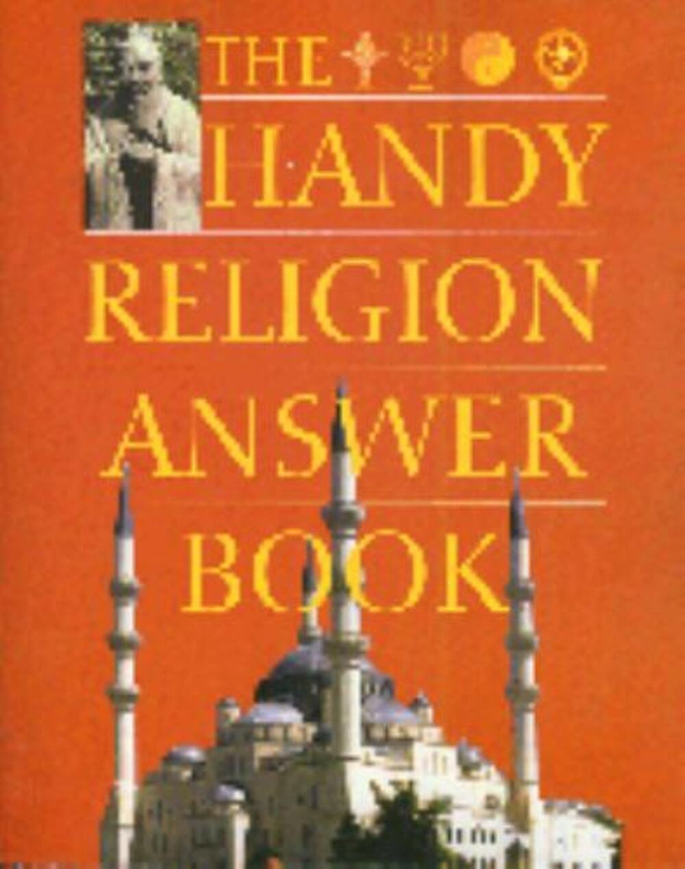 Handy Religion Answer Book by John Renard (Trade Paperback)